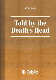 Kniha Told by the Death's Head - Mór Jókai