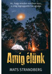 Kniha Amíg élünk - Mats Strandberg
