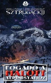 Kniha Fogadó a halott alpinistához - Arkagyij Sztrugackij,Borisz Sztrugackij