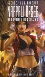 Kniha Nappali Őrség - Szergej Lukjanyenko,Vlagyimir Vasziljev