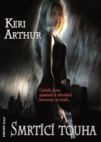 Kniha Smrtící touha - Keri Arthur