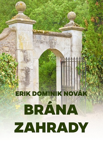 Kniha Brána zahrady - Erik Dominik Novák