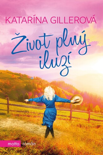 Život plný iluzí - Katarína Gillerová kúpite na Panta Rhei