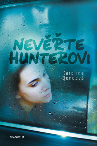 Nevěřte Hunterovi - Karolína Bendová