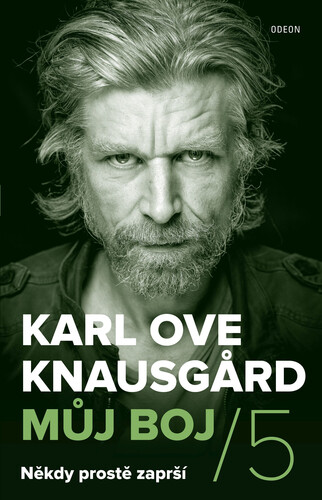 Kniha Můj boj 5: Někdy prostě zaprší - Karl Ove Knausgard