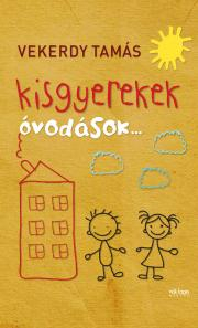 Kniha Kisgyerekek - óvodások - Tamás Vekerdy