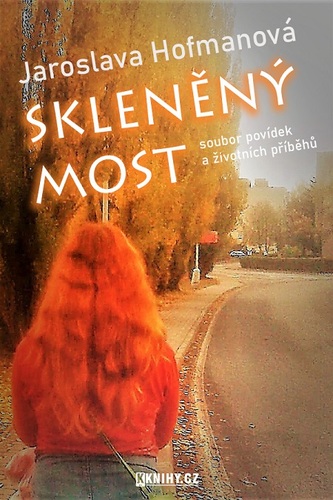 Kniha Skleněný most - Jaroslava Hofmanová