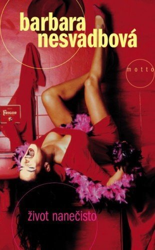 Kniha Život na nečisto - Barbara Nesvadbová
