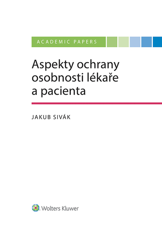 Aspekty ochrany osobnosti lékaře a pacienta