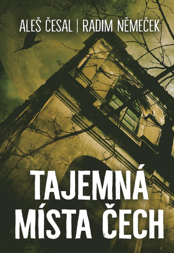 Kniha Tajemná místa Čech - Aleš Česal