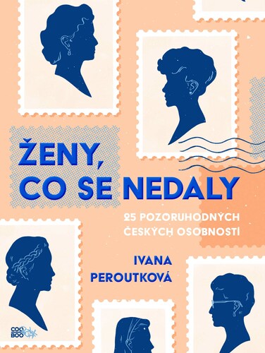Ženy, co se nedaly - Ivana Peroutková kúpite na Panta Rhei