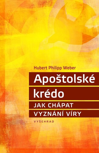 Kniha Apoštolské krédo - Hubert Philipp Weber