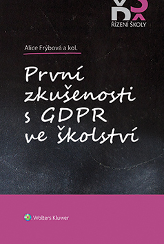 Kniha První zkušenosti s GDPR ve školství - Kolektív autorov