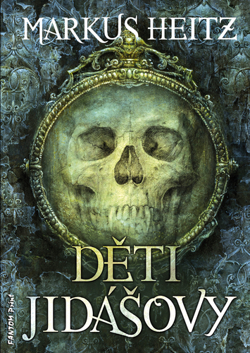 Kniha Děti Jidášovy - Markus Heitz