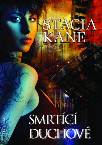 Kniha Smrtící duchové - Stacia Kane