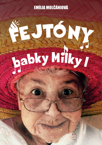 Kniha Fejtóny babky Milky I. - Emília Molčániová