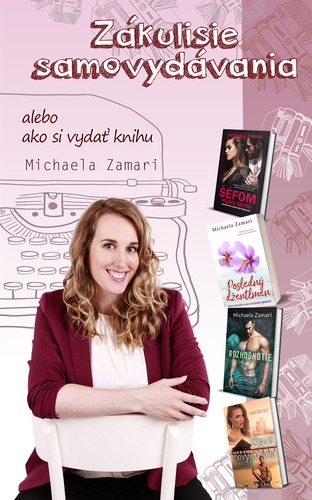 Kniha Zákulisie samovydávania - Michaela Zamari