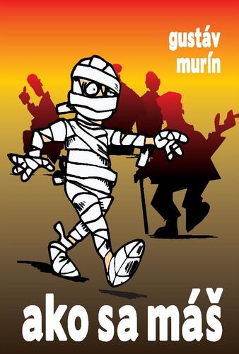 Kniha Ako sa máš - Gustáv Murín