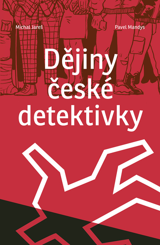 Kniha Dějiny české detektivky - Michal Jareš,Pavel Mandys