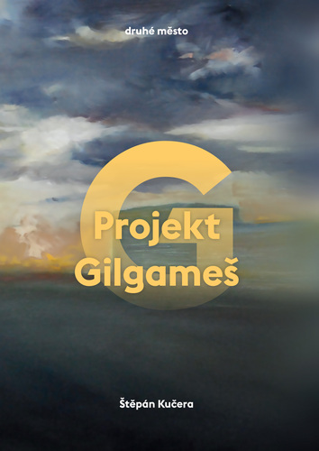 Kniha Projekt Gilgameš - Štěpán Kučera