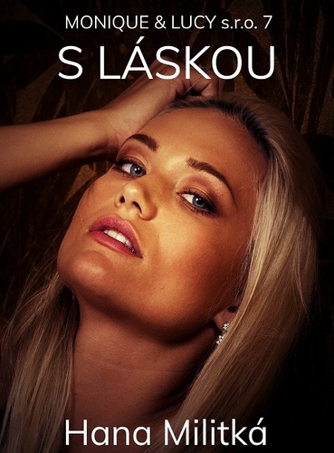 Kniha Monique & Lucy s.r.o. 7 - Hana Militká