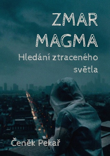 Kniha Zmar Magma - Čeněk Pekař