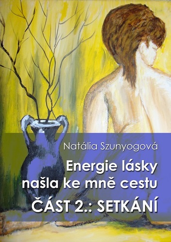Kniha Energie lásky našla ke mně cestu - Natália Szunyogová
