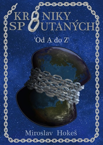 Kniha Kroniky spoutaných - Miroslav Hokeš