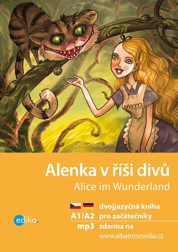Kniha Alenka v říši divů A1/A2 (NJ–ČJ) - Caroll Lewis,Jana Navrátilová