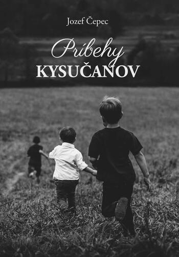 Kniha Príbehy Kysučanov - Jozef Čepec