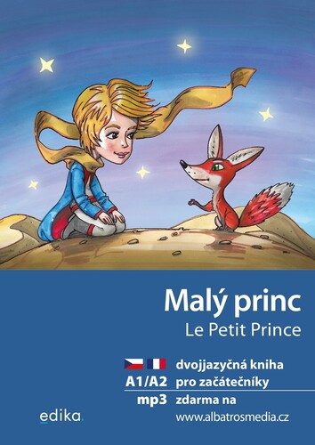 Kniha Malý princ A1/A2 (FJ-ČJ) - Antoine de Saint-Exupéry,Miroslava Ševčíková