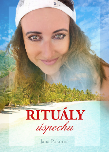 Rituály úspechu - Pokorná Jana