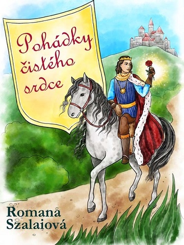 Kniha Pohádky čistého srdce - Romana Szalaiová