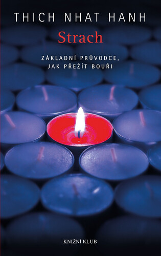 Kniha Strach. Základní průvodce, jak přežít... - Thich Nhat Hanh