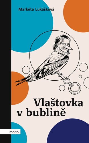 Vlaštovka v bublině - Markéta