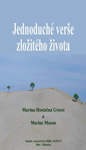 Kniha Jednoduché verše zložitého života - Marína Hostačná Grossi,Marius Mason