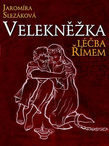 Kniha Velekněžka, léčba Římem - Jaromíra Slezáková