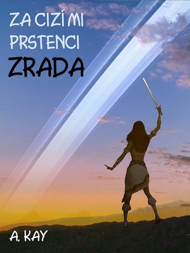 Kniha Za cizími prstenci - ZRADA - A. Kay
