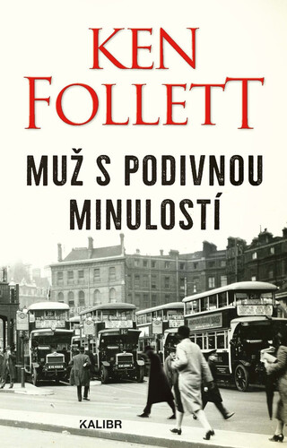 Kniha Muž s podivnou minulostí - Ken Follett