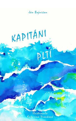 Kniha Kapitáni pltí - Ján Bojničan