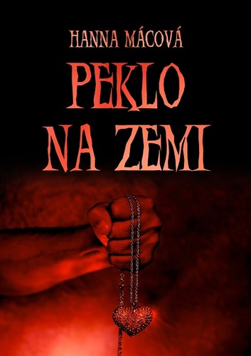 Kniha Peklo na zemi - Hanna Mácová