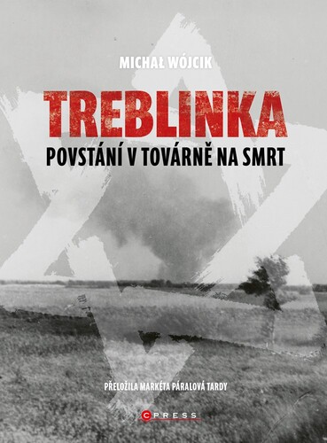 Kniha Treblinka: Povstání v továrně na smrt - Michał Wójcik