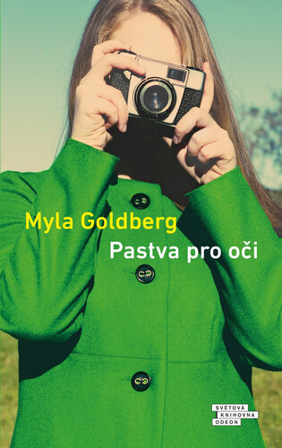 Kniha Pastva pro oči - Myla Goldberg