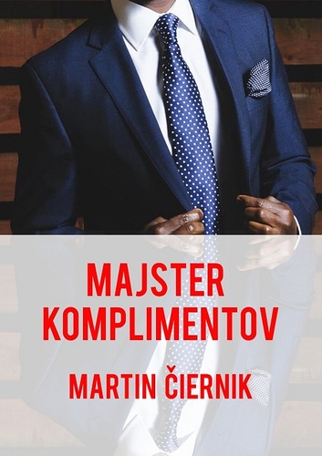 Kniha Majster komplimentov - Martin Čiernik