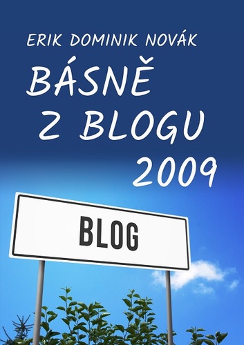 Kniha Básně z Blogu 2009 - Erik Dominik Novák