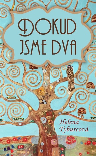Kniha Dokud jsme dva - Helena Tyburcová
