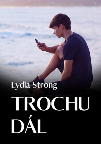 Kniha Trochu dál - Lydia Strong
