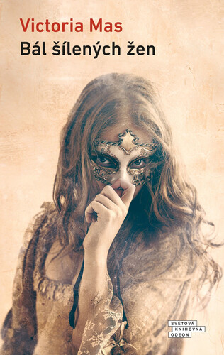 Kniha Bál šílených žen - Victoria Mas