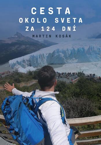 Kniha Cesta okolo sveta za 124 dní - Martin Kosák