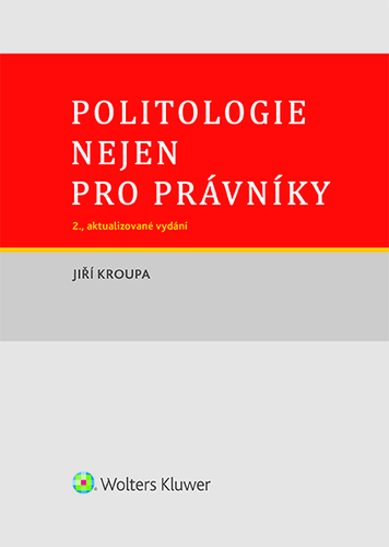 Politologie nejen pro právníky - Jiří Kroupa